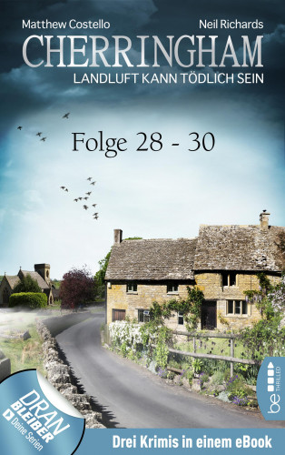 Matthew Costello, Neil Richards: Cherringham Sammelband X - Folge 28-30