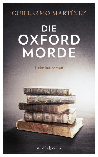 Guillermo Martínez: Die Oxford-Morde