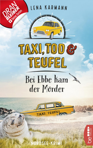 Lena Karmann: Taxi, Tod und Teufel - Bei Ebbe kam der Mörder