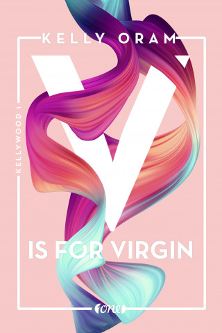 Kelly Oram: V is for Virgin