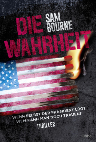 Sam Bourne: Die Wahrheit