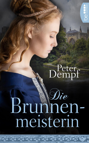 Peter Dempf: Die Brunnenmeisterin