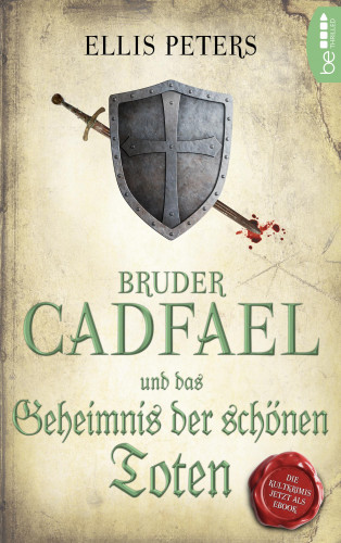 Ellis Peters: Bruder Cadfael und das Geheimnis der schönen Toten