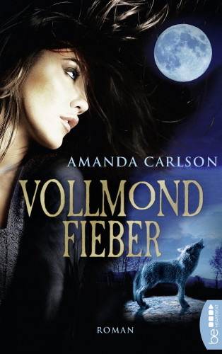 Amanda Carlson: Vollmondfieber