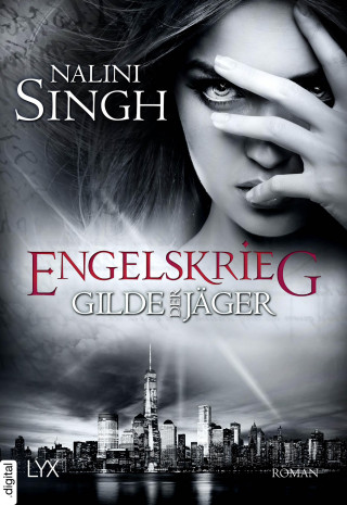 Nalini Singh: Gilde der Jäger - Engelskrieg