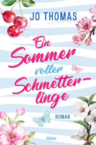 Jo Thomas: Ein Sommer voller Schmetterlinge