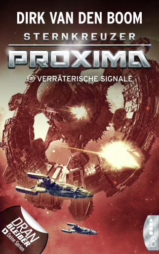 Dirk van den Boom: Sternkreuzer Proxima - Verräterische Signale
