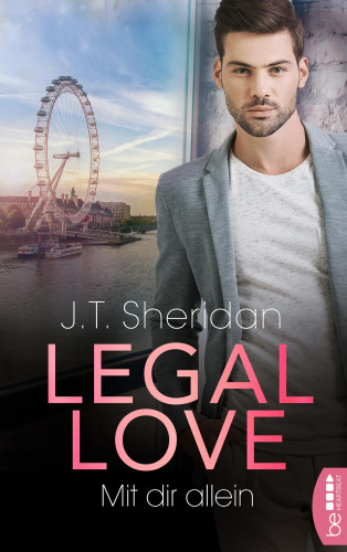 J.T. Sheridan: Legal Love – Mit dir allein
