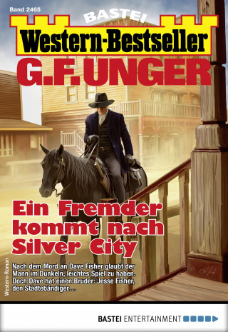 G. F. Unger: G. F. Unger Western-Bestseller 2465