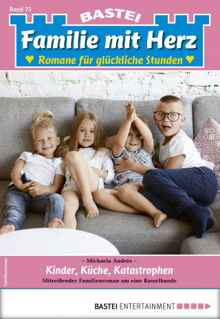 Michaela Andrée: Familie mit Herz 75