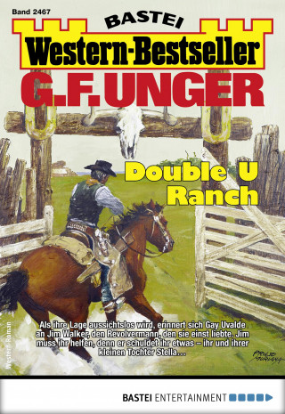 G. F. Unger: G. F. Unger Western-Bestseller 2467
