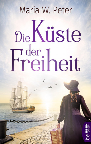 Maria W. Peter: Die Küste der Freiheit