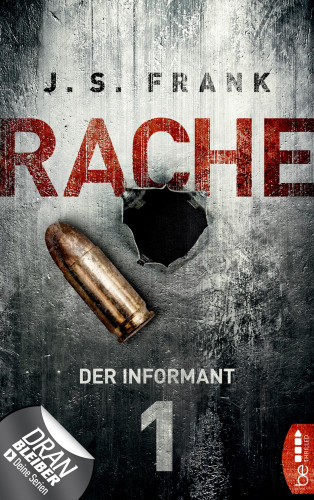 J. S. Frank: RACHE - Der Informant