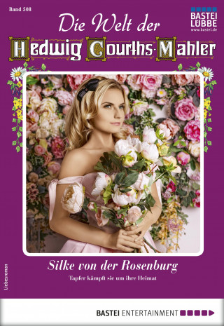 Erika Sommer: Die Welt der Hedwig Courths-Mahler 508