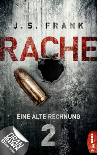 J. S. Frank: RACHE - Eine alte Rechnung