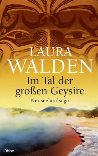 Laura Walden: Im Tal der großen Geysire