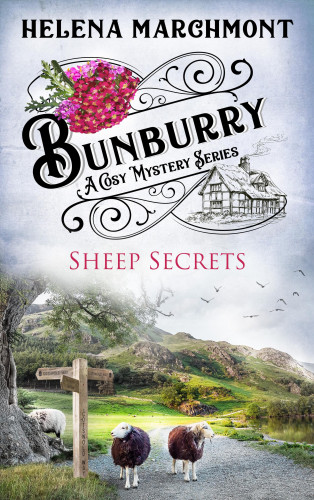 Helena Marchmont: Bunburry - Sheep Secrets