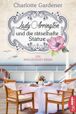 Charlotte Gardener: Lady Arrington und die rätselhafte Statue