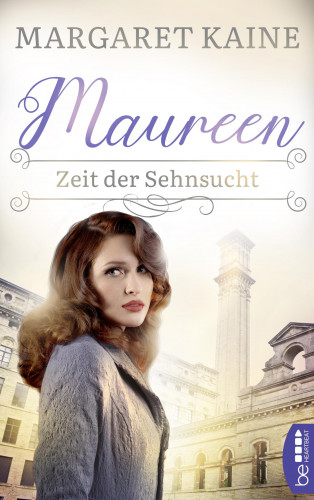 Margaret Kaine: Maureen - Zeit der Sehnsucht