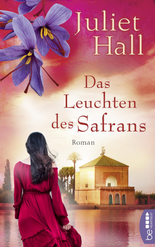 Juliet Hall: Das Leuchten des Safrans