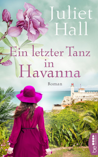 Juliet Hall: Ein letzter Tanz in Havanna