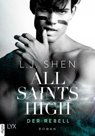 L. J. Shen: All Saints High - Der Rebell