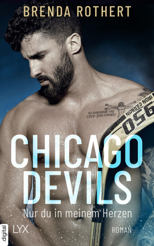 Brenda Rothert: Chicago Devils - Nur du in meinem Herzen
