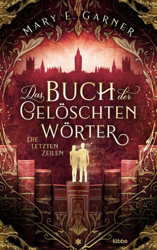 Mary E. Garner: Das Buch der gelöschten Wörter - Die letzten Zeilen