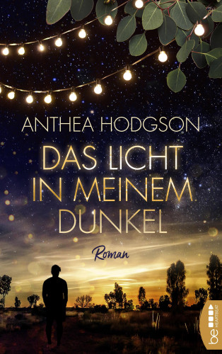 Anthea Hodgson: Das Licht in meinem Dunkel