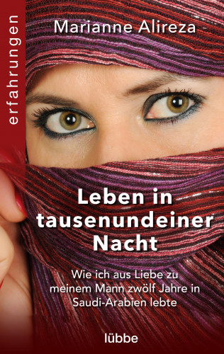 Marianne Alireza: Leben in tausendeiner Nacht