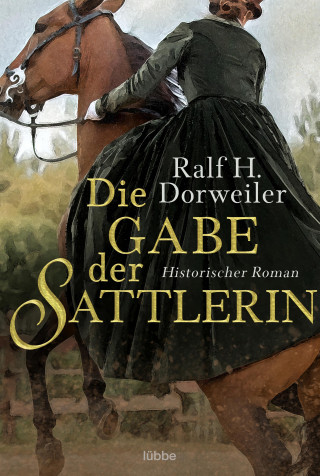 Ralf H. Dorweiler: Die Gabe der Sattlerin