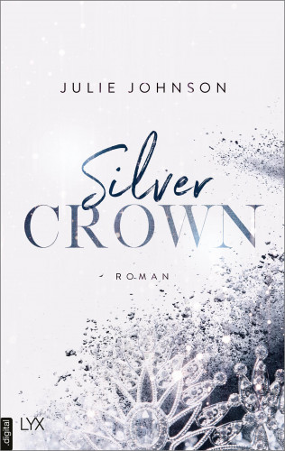 Julie Johnson: Silver Crown - Forbidden Royals