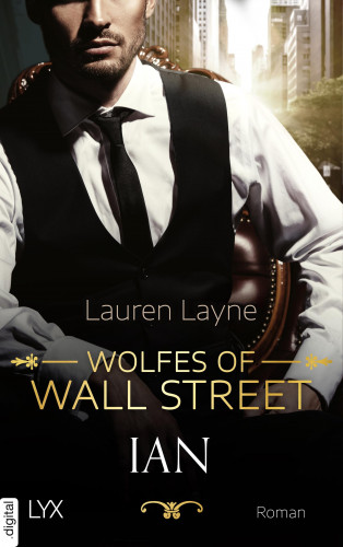 Lauren Layne: Wolfes of Wall Street - Ian