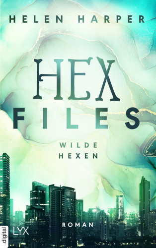 Helen Harper: Hex Files - Wilde Hexen