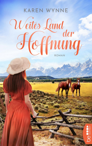 Karen Wynne: Weites Land der Hoffnung