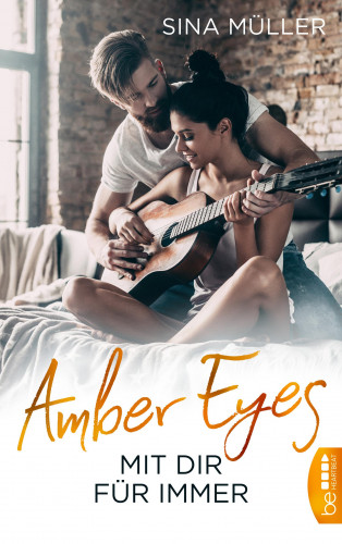 Sina Müller: Amber Eyes - Mit dir für immer