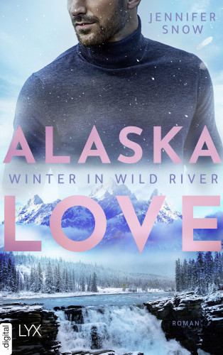 Jennifer Snow: Alaska Love - Winter in Wild River
