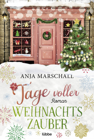 Anja Marschall: Tage voller Weihnachtszauber