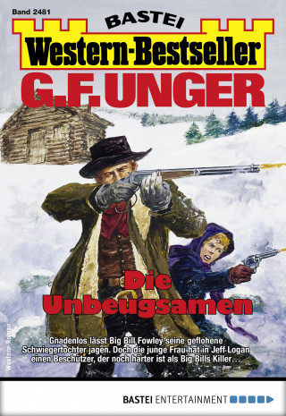 G. F. Unger: G. F. Unger Western-Bestseller 2481