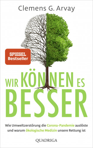 Clemens G. Arvay: Wir können es besser