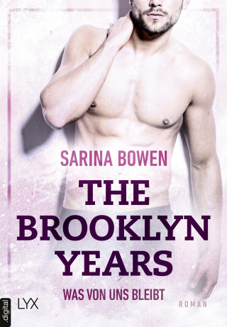 Sarina Bowen: The Brooklyn Years - Was von uns bleibt
