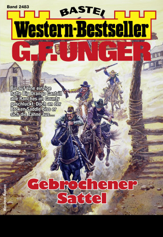 G. F. Unger: G. F. Unger Western-Bestseller 2483