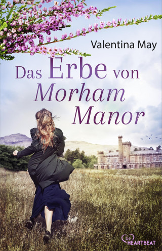 Valentina May: Das Erbe von Morham Manor