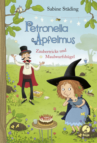 Sabine Städing: Petronella Apfelmus - Zaubertricks und Maulwurfshügel