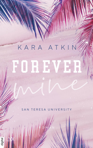 Kara Atkin: Forever Mine - San Teresa University