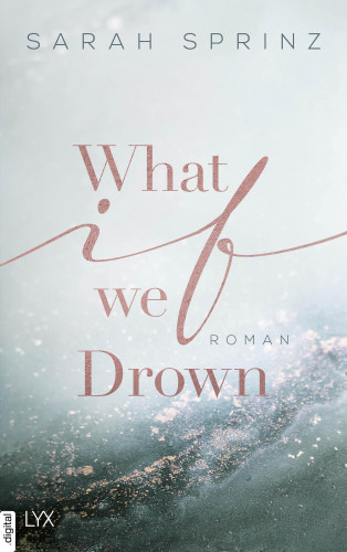 Sarah Sprinz: What if we Drown