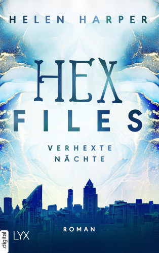 Helen Harper: Hex Files - Verhexte Nächte