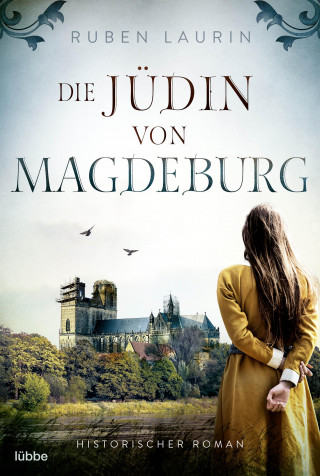 Ruben Laurin: Die Jüdin von Magdeburg