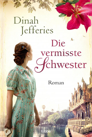 Dinah Jefferies: Die vermisste Schwester