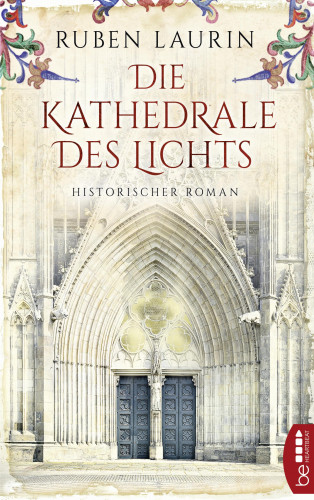 Ruben Laurin: Die Kathedrale des Lichts